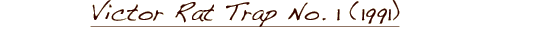 Victor Rat Trap No. 1