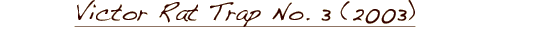 Victor Rat Trap No. 3