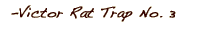 Victor Rat Trap No. 3